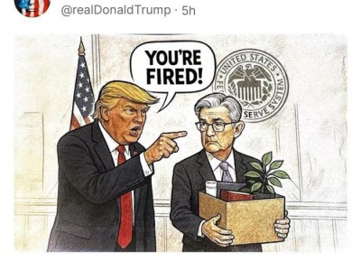 特朗普在社媒发卡通图片，威胁“解雇”美联储主席鲍威尔